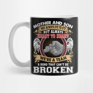 Mother And Son Not Always Eye To Eye But Always Heart To Heart Mug